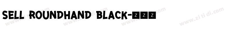 Sell roundhand black字体转换